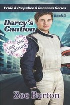 Darcy's Caution Large Print Edition