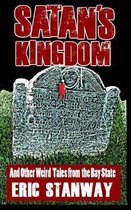 Satan's Kingdom: ...And Other Weird Tales from the Bay State