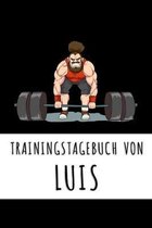 Trainingstagebuch von Luis: Personalisierter Tagesplaner f�r dein Fitness- und Krafttraining im Fitnessstudio oder Zuhause