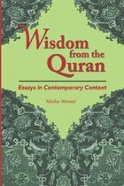 Wisdom from the Quran: Essays in Contemporary Context