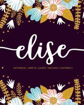 Elise: Notebook - Libreta - Cahier - Taccuino - Notizbuch: 110 pages paginas seiten pagine