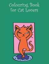 Colouring Book for Cat Lovers: 8.5 x 11 15 Images
