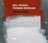 Bill Frisell & Thomas Morgan - Small Town (2 LP)