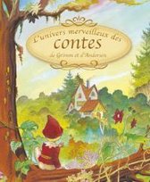 L'univers merveilleux des contes de Grimm et d'Andersen