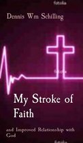 My Stroke of Faith