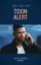 Tactical Crime Division: Traverse City 2 - Toxin Alert (Tactical Crime Division: Traverse City, Book 2) (Mills & Boon Heroes)