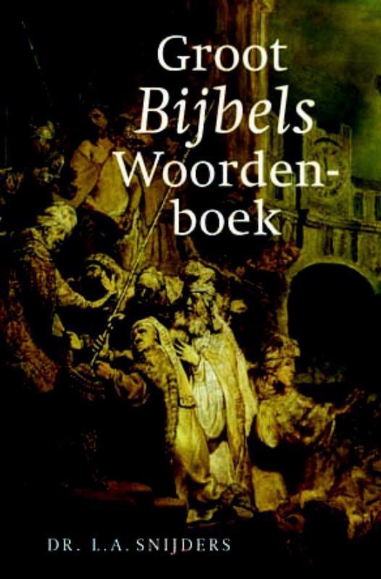 Cover van het boek 'Groot Bijbels Woordenboek'