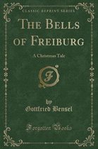 The Bells of Freiburg