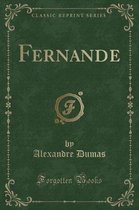 Fernande (Classic Reprint)