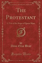 The Protestant, Vol. 2 of 2