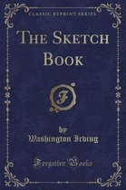 The Sketch Book (Classic Reprint)