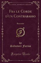 Fra Le Corde d'Un Contrabasso