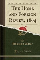 The Home and Foreign Review, 1864, Vol. 4 (Classic Reprint)