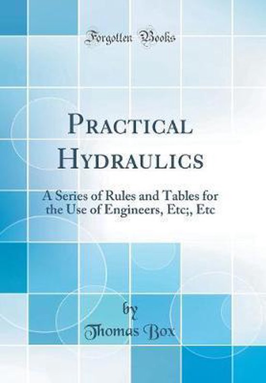 Practical Hydraulics, Thomas Box 9780265234884 Boeken