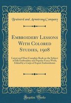 Embroidery Lessons with Colored Studies, 1908