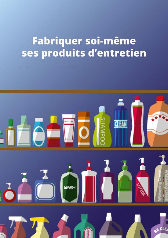 Fabriquer soi-même ses produits d'entretien - cover