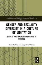 Routledge Critical Studies in Gender and Sexuality in Education- Gender and Sexuality Diversity in a Culture of Limitation