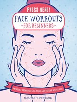 Press Here! - Press Here! Face Workouts for Beginners