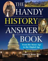 The Handy Answer Book Series - The Handy History Answer Book
