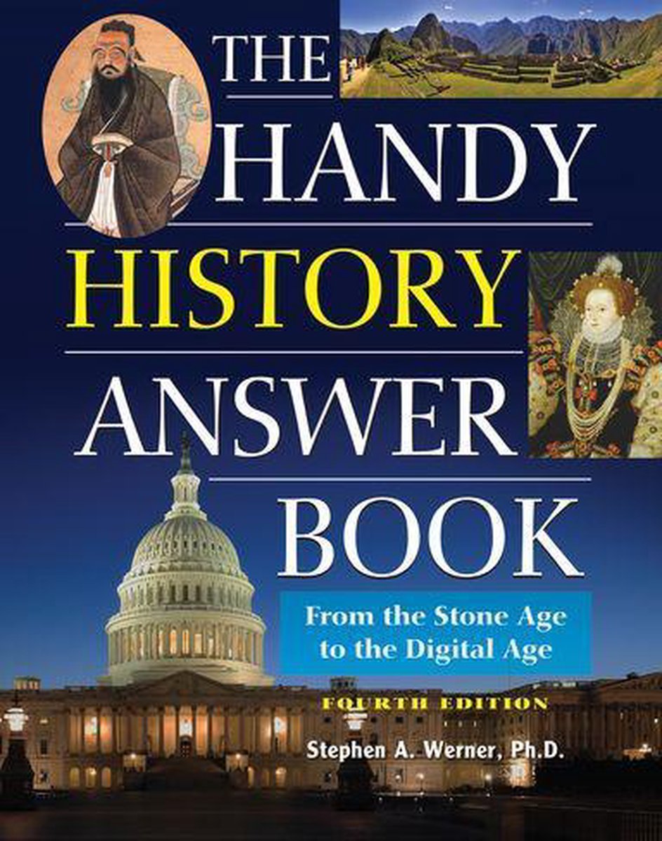 The Handy Answer Book Series - The Handy History Answer Book