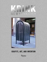 KRINK New York City Graffiti, Art, and Invention