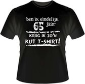 Funny zwart shirt. T-Shirt - Ben ik eindelijk 65 jaar - Krijg ik zo'n KUT Tshirt - Maat M