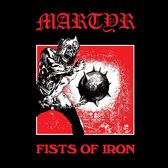 Martyr - Fists Of Iron (LP)