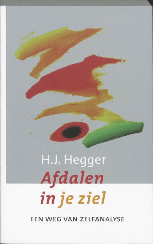 Cover van het boek 'Afdalen in je ziel' van H.J. Hegger