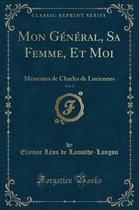 Mon General, Sa Femme, Et Moi, Vol. 1