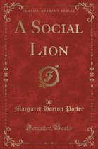 A Social Lion (Classic Reprint)