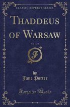 Thaddeus of Warsaw, Vol. 1 of 2 (Classic Reprint)