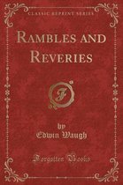 Rambles and Reveries (Classic Reprint)