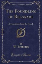 The Foundling of Belgrade