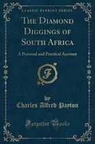 The Diamond Diggings of South Africa