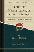 Technique Microbiologique Et Serotherapique