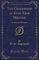 The Childhood of King Erik Menved