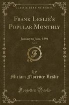Frank Leslie's Popular Monthly, Vol. 37
