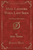 Miss. Leonora When Last Seen