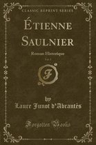 Etienne Saulnier, Vol. 1