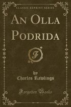 An Olla Podrida (Classic Reprint)
