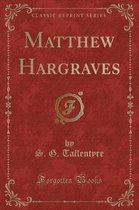 Matthew Hargraves (Classic Reprint)