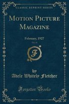 Motion Picture Magazine, Vol. 33