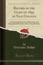 Record of the Class of 1845 of Yale College