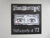 Heideroosjes – Fistfuckparty at 701