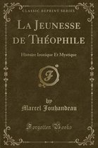 La Jeunesse de Theophile