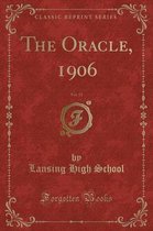 The Oracle, 1906, Vol. 15 (Classic Reprint)