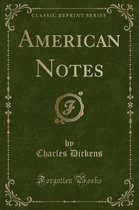 American Notes (Classic Reprint)