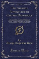 The Strange Adventures of Captain Dangerous