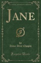 Jane (Classic Reprint)