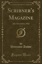 Scribner's Magazine, Vol. 72